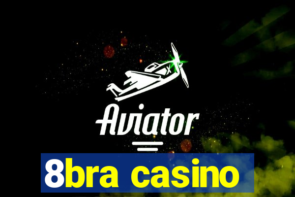 8bra casino